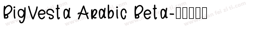BigVesta Arabic Beta字体转换